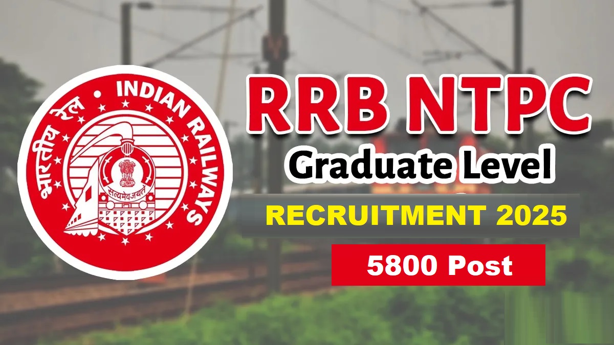 RRB NTPC Graduate Level Online Form 2025 (5810 Posts)