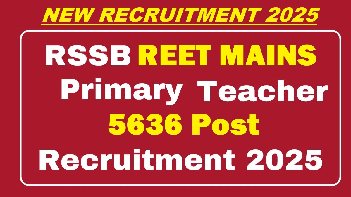 RSSB REET Mains Primary Teacher Online Form 2025 &#8211; Last Date Today